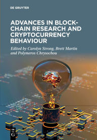 Title: Advances in Blockchain Research and Cryptocurrency Behaviour, Author: Carolyn Strong