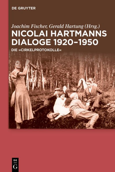 Nicolai Hartmanns Dialoge 1920-1950: Die "Cirkelprotokolle"