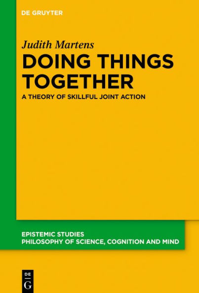 Doing Things Together: A Theory of Skillful Joint Action