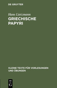 Title: Griechische Papyri, Author: Hans Lietzmann