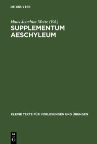 Title: Supplementum Aeschyleum, Author: Hans Joachim Mette