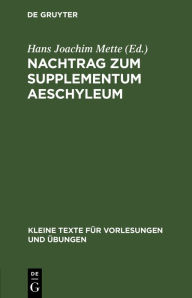 Title: Nachtrag zum Supplementum Aeschyleum, Author: Hans Joachim Mette