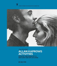 Title: Allan Kaprows Activities: Intimität und Sozialität in der Kunst der 1970er-Jahre, Author: Clara Wörsdörfer