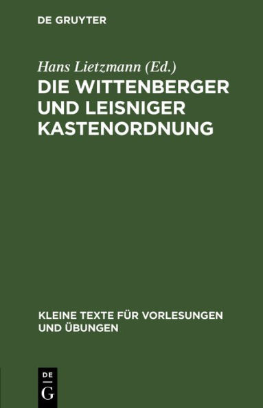 Die Wittenberger Und Leisniger Kastenordnung: 1522-1523