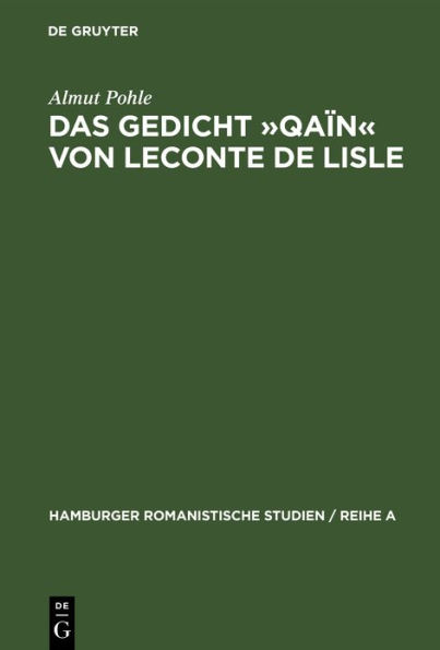 Das Gedicht »Qaïn« von Leconte de Lisle: Eine literarhistorische Interpretation