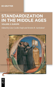 Title: Standardization in the Middle Ages: Volume 2: Europe, Author: Line Cecilie Engh