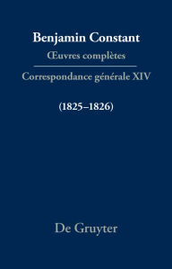 Title: Correspondance générale 1825-1826, Author: Cecil P. Courtney