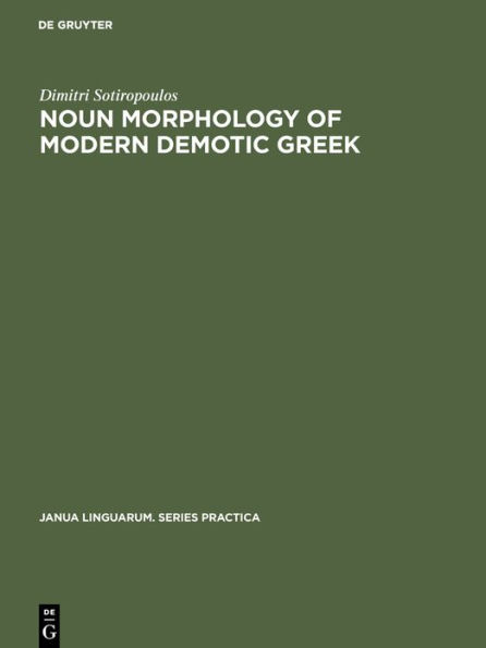 Noun morphology of modern demotic Greek: A descriptive analysis