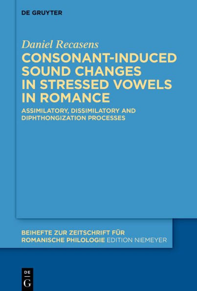Consonant-induced sound changes in stressed vowels in Romance: Assimilatory, dissimilatory and diphthongization processes