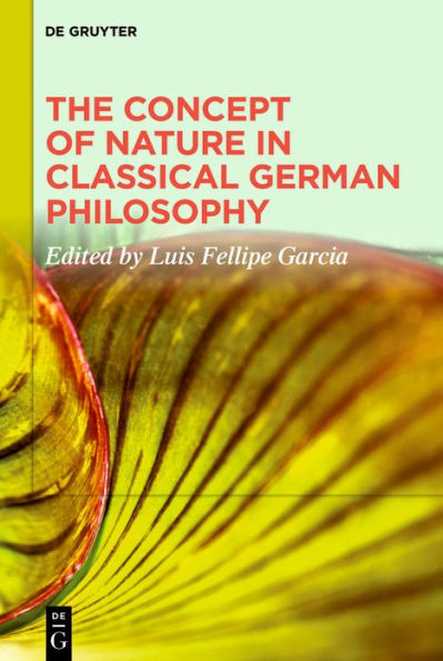 The Concept of Nature Classical German Philosophy