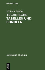 Title: Technische Tabellen und Formeln, Author: Wilhelm Müller