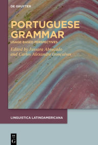 Title: Portuguese grammar: Usage-based perspectives, Author: Jussara Abraçado