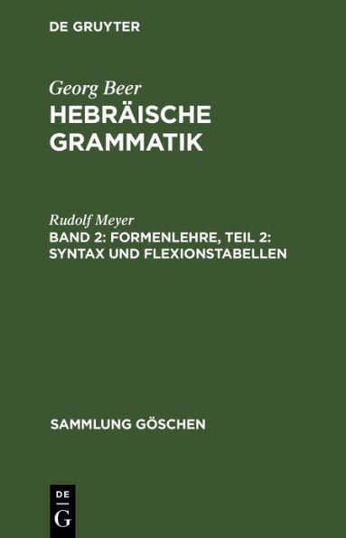 Formenlehre, Teil 2: Syntax und Flexionstabellen