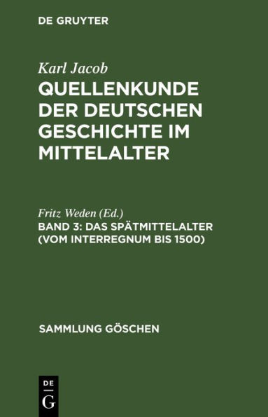 Das Spätmittelalter (vom Interregnum bis 1500)