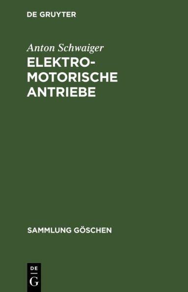 Elektromotorische Antriebe: (Grundlagen für die Berechnung)