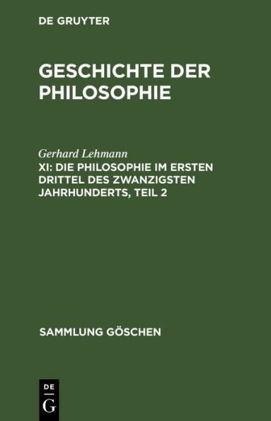 Die Philosophie im ersten Drittel des zwanzigsten Jahrhunderts, Teil 2