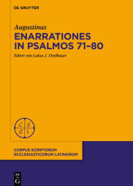 Title: Enarrationes in Psalmos 71-80, Author: Augustinus