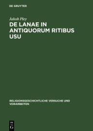 Title: De lanae in antiquorum ritibus usu, Author: Jakob Pley