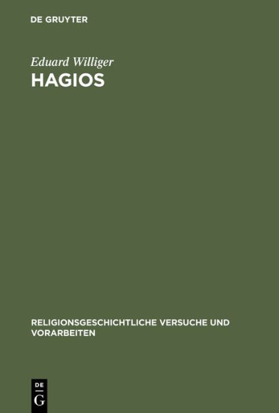 Hagios: Untersuchungen zur Terminologie des Heiligen in den hellenisch-hellenistischen Religionen