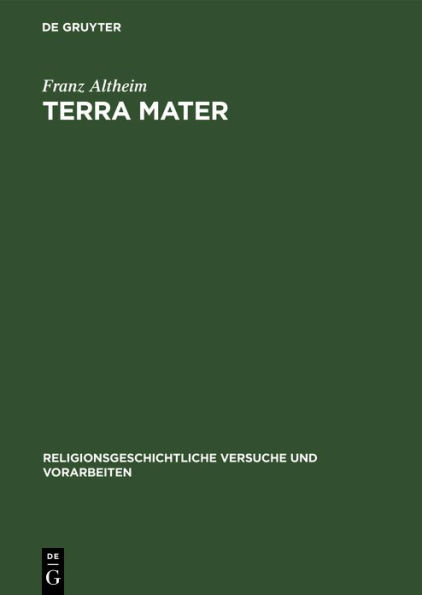 Terra Mater: Untersuchungen Zur Altitalischen Religionsgeschichte