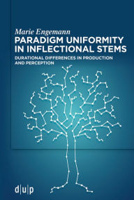 Title: Paradigm uniformity in inflectional stems: Durational differences in production and perception, Author: Marie Engemann