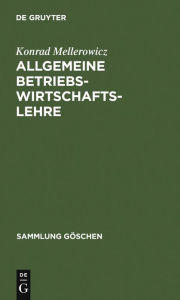 Title: Allgemeine Betriebswirtschaftslehre, Author: Konrad Mellerowicz