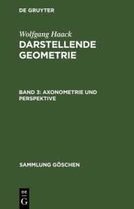 Title: Axonometrie und Perspektive, Author: Wolfgang Haack