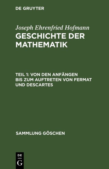 Von den Anfängen bis zum Auftreten von Fermat und Descartes