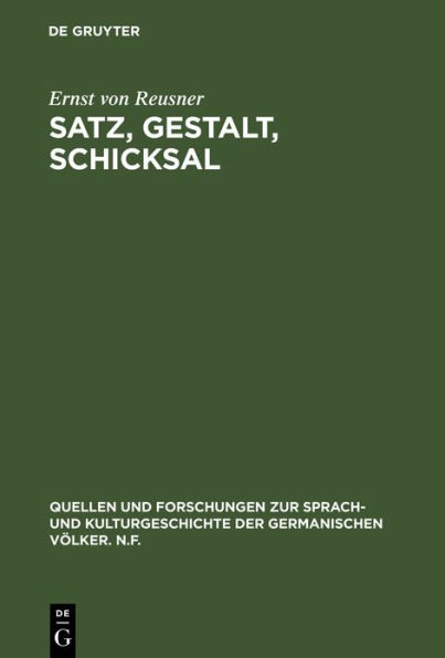 Satz, Gestalt, Schicksal: Untersuchungen über die Struktur in der Dichtung Kleists