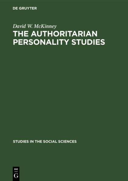 The authoritarian personality studies: An inquiry into the failure of social science research to produce demonstrable knowledge