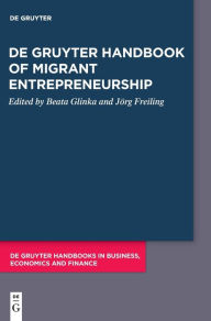 Title: De Gruyter Handbook of Migrant Entrepreneurship, Author: Beata Glinka