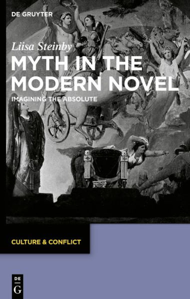 Myth the Modern Novel: Imagining Absolute