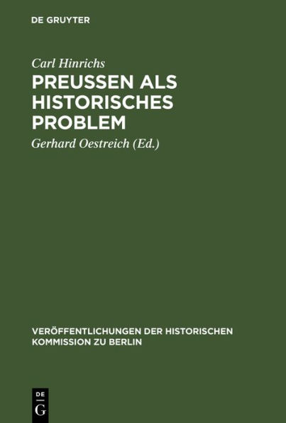 Preussen als historisches Problem: Gesammelte Abhandlungen