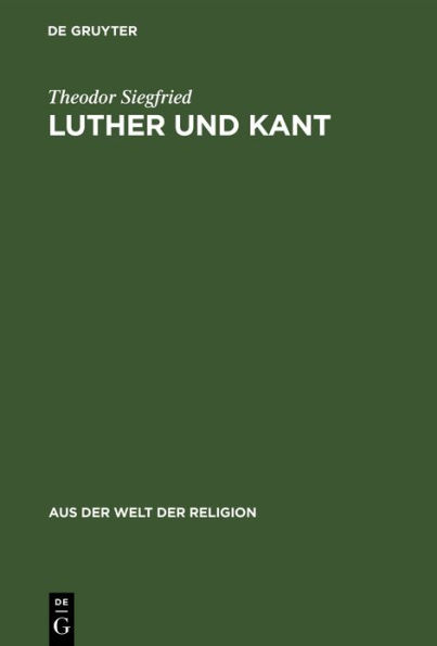 Luther und Kant: Ein geistesgeschichtlicher Vergleich im Anschluß an den Gewissensbegriff
