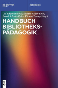 Title: Handbuch Bibliotheksp dagogik, Author: Ute Engelkenmeier
