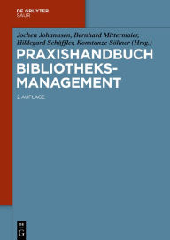 Title: Praxishandbuch Bibliotheksmanagement, Author: Jochen Johannsen