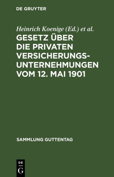 Gesetz über die privaten Versicherungsunternehmungen vom 12. Mai 1901: Nachtrag: Gesetz über die Beaufsichtigung der privaten Versicherungsunternehmungen und Bausparkassen vom 6. Juni 1931