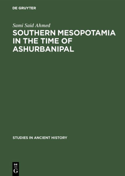 Southern Mesopotamia in the time of Ashurbanipal