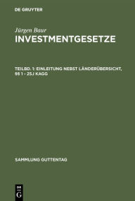 Title: Einleitung nebst Länderübersicht, §§ 1 - 25j KAGG, Author: Jürgen Baur