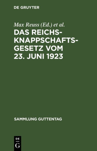 Das Reichsknappschaftsgesetz vom 23. Juni 1923: Nebst Einführungsgesetz