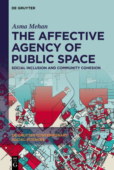 The Affective Agency of Public Space: Social Inclusion and Community Cohesion