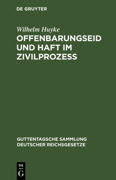 Offenbarungseid und Haft im Zivilprozeß: Kommentar