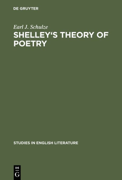 Shelley's theory of poetry: A reappraisal