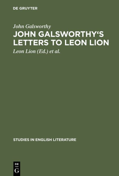 John Galsworthy's letters to Leon Lion