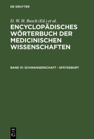 Title: Schwangerschaft - Spätgeburt, Author: D. W. H. Busch