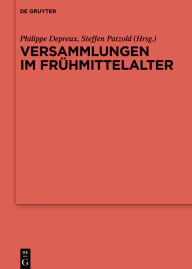 Title: Versammlungen im Frühmittelalter, Author: Philippe Depreux