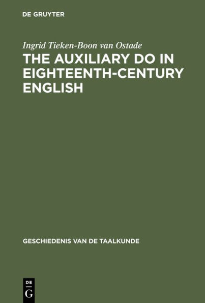 The auxiliary do in eighteenth-century English: A sociohistorical-linguistic approach