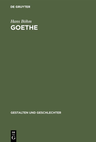 Goethe: Grundzüge seines Lebens und Werkes