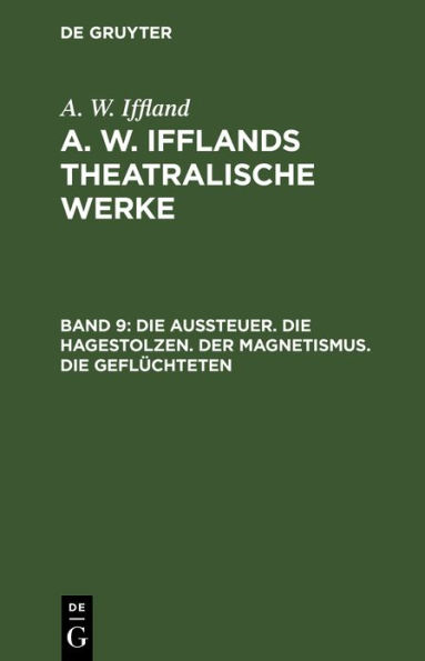 Die Aussteuer. Die Hagestolzen. Der Magnetismus. Die Geflüchteten