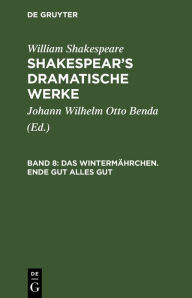 Title: Das Wintermährchen. Ende gut alles gut, Author: William Shakespeare